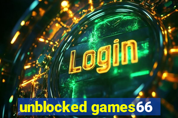 unblocked games66